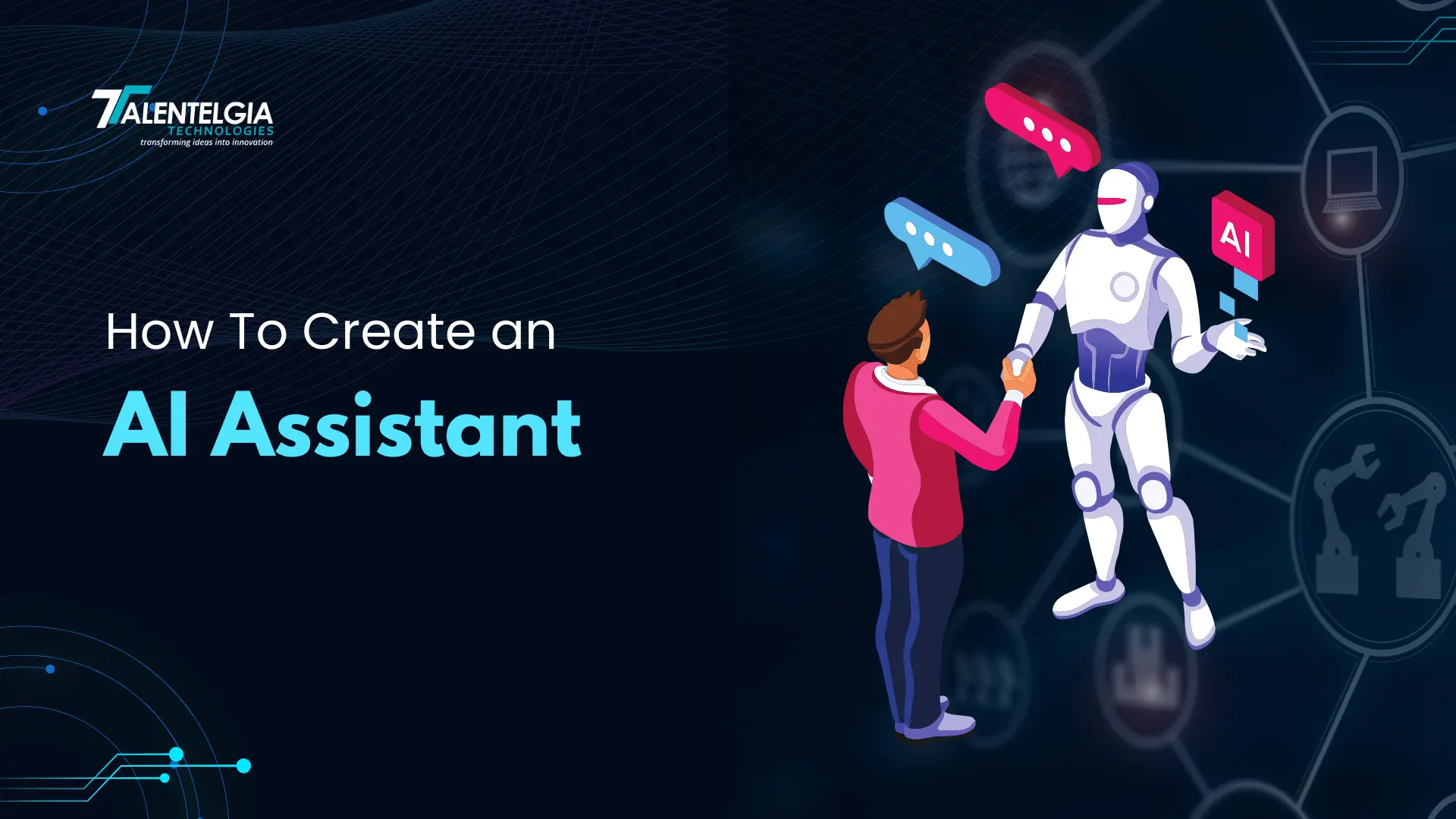 How to make an AI assistant