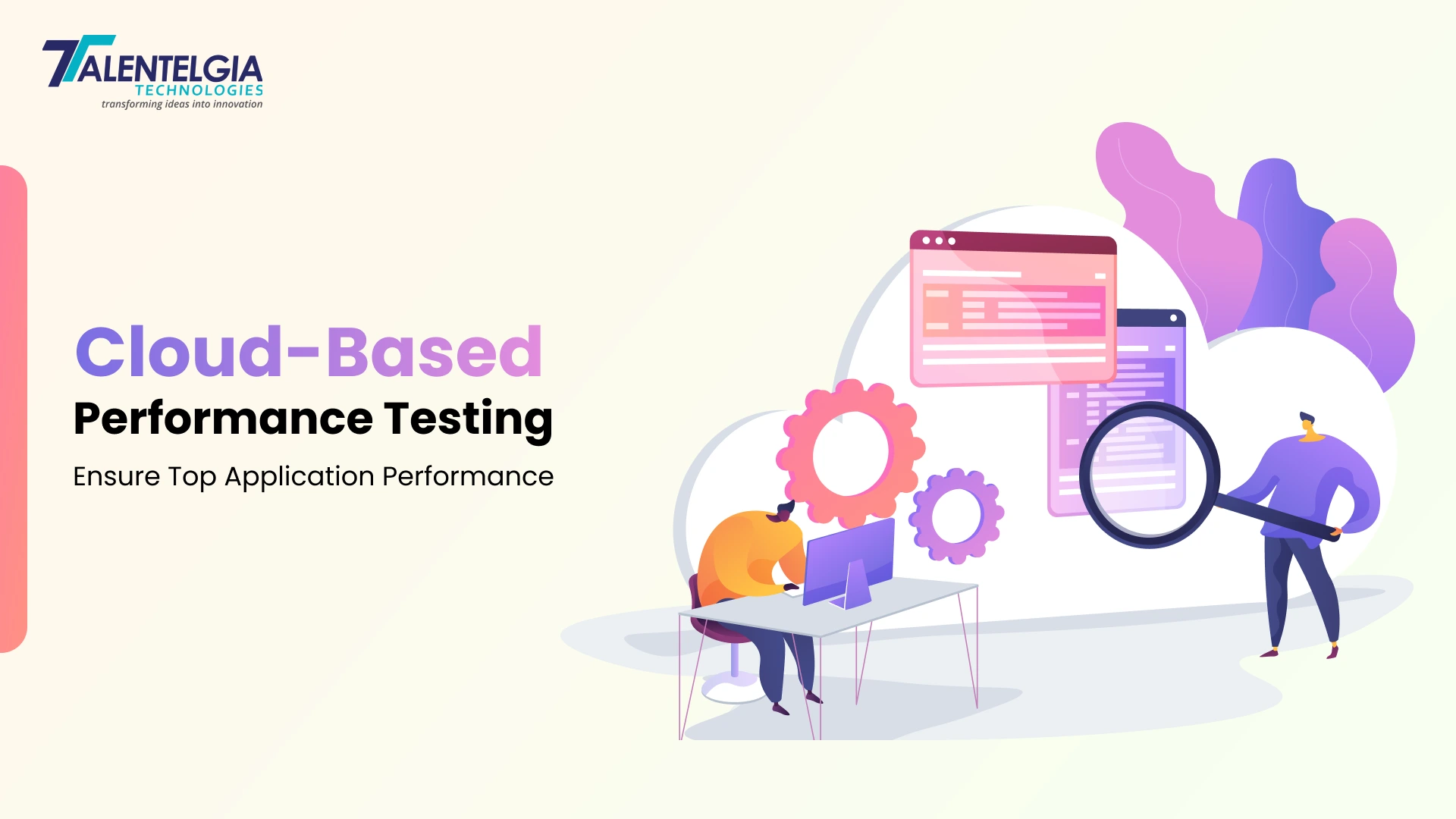 Cloud-Based Performance Testing: Ensure Top Application Performance