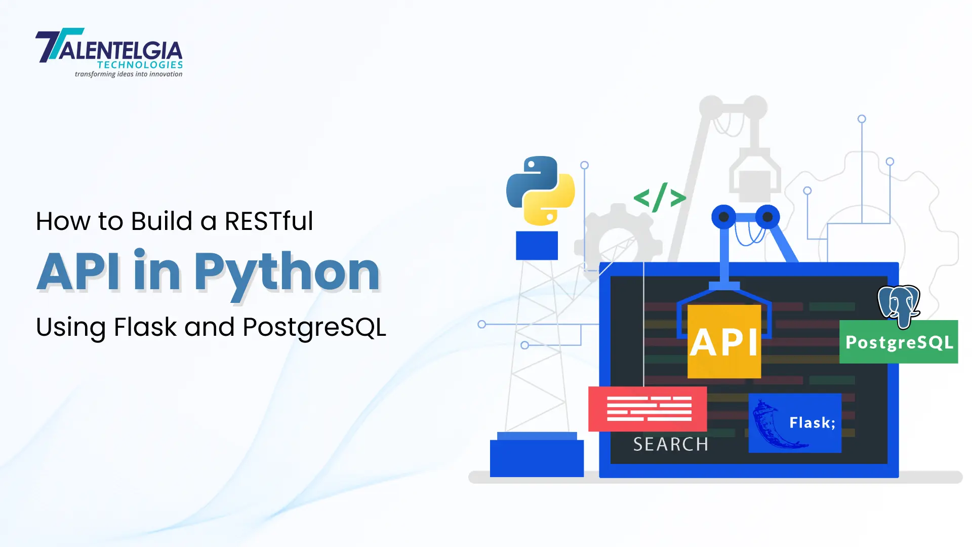 How to Build a RESTful API in Python Using Flask and PostgreSQL